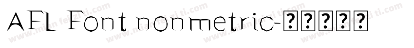 AFL Font nonmetric字体转换